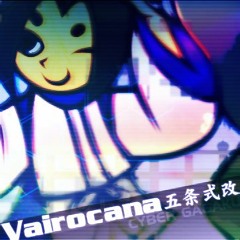 CYBER GAGAKU「Vairocana」