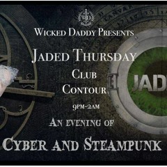 Jaded Thursday: Cyber and Steampunk