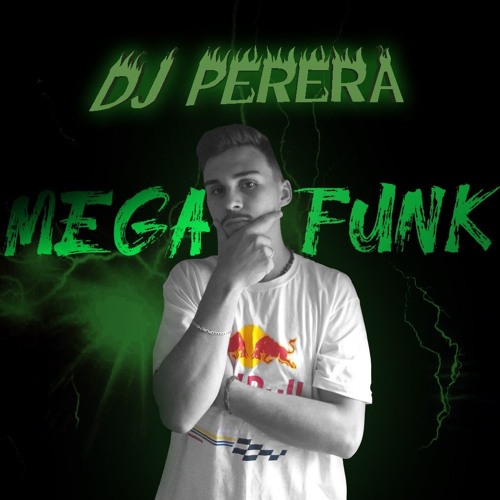 MEGA FUNK-  É BEM ASSIM QUE A GENTE TA (DJ PERERA)
