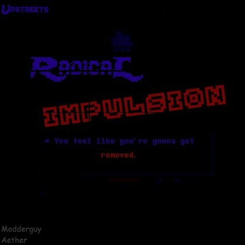 {Upstreets OST} 100b - Radical Impulsion