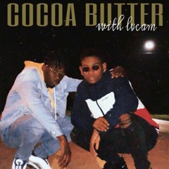 Cocoa Butter Ft. Trvpo & LVCAM