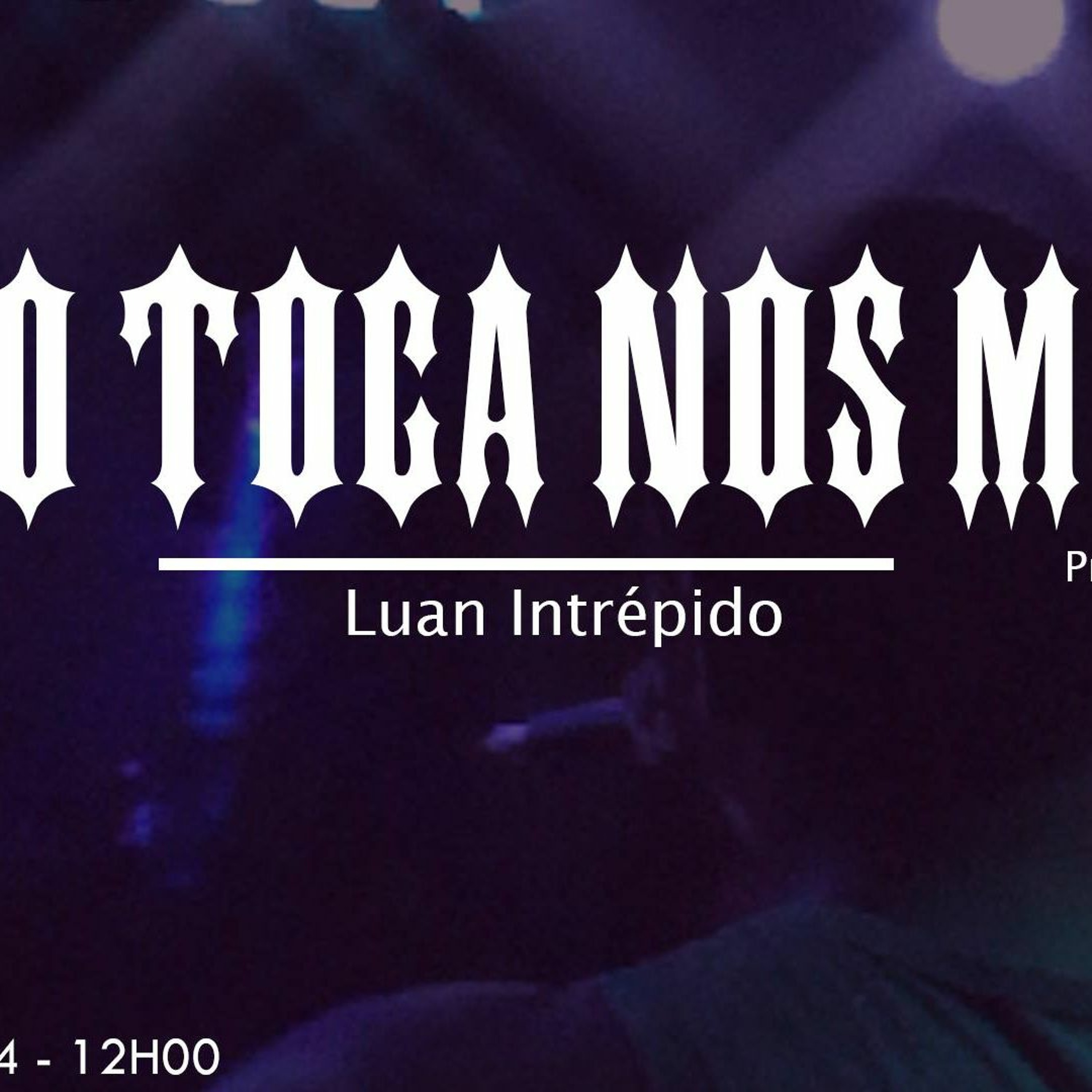 Luan Intrépido D\'Block