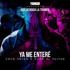 YA ME ENTERE - ELIER X COCO SWING
