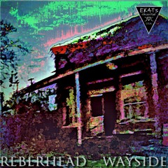REBERHEAD - WAYSIDE