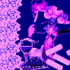 Wine & Pills (Prod Yunggator