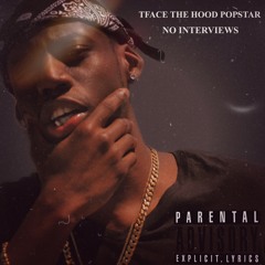 TFace The Hood Popstar - No Interviews
