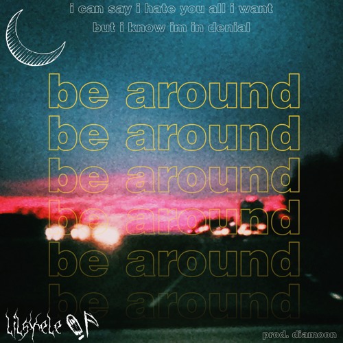 be around (prod. diamoon)