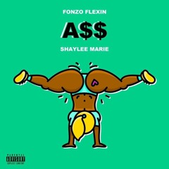 FonzoFlexin ft Tay2xs ft Shaylee Marie - A$$