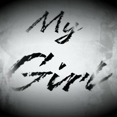 My Girl(Feat.WhiteBoiMorg)