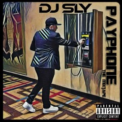 DJ Sly - Payphone - The Mixtape