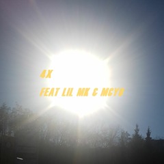 4mal (mit MtotheK aka MK aka Dersüsseboy aus Essen aka Lil MK)