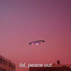 lol, peace out 003