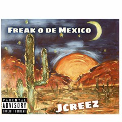 Freak O DE Mexico - prod. DJTRAY
