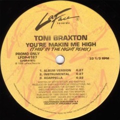 Toni Braxton - You're Makin Me High (Thief In The Night Remix)