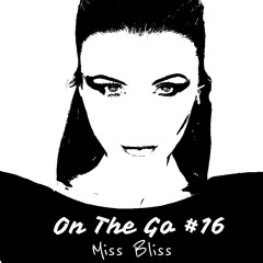 On The Go #16 - Aura - Miss Bliss