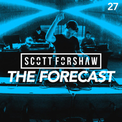 Scott Forshaw - The Forecast 027 (April 2019) [FREE DOWNLOAD]