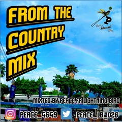 From the country mix #1 mixed by PEACE fr Lightning bird