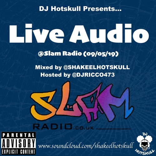 Listen to LIVE AUDIO 09.05.2019 @ SLAM RADIO 93.0 FM (Mixed By  @SHAKEELHOTSKULL, Hosted By @DJRICCO473) by Shakeel Hotskull in basement  party playlist online for free on SoundCloud