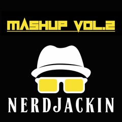 NERDJACKIN MASHUP Vol.2