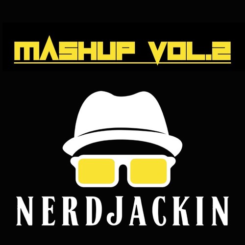 NERDJACKIN MASHUP Vol.2