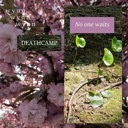 wynn x DEATHCAMP - Ep. 27: No one waits