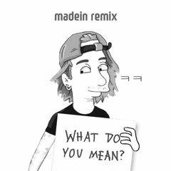 Justin Bieber - What Do You Mean made in Remix