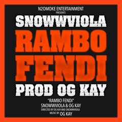 SNOWWViOLA -  RAMBO FENDI [Prod. OGKAY]