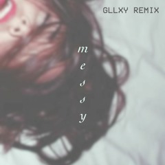 Kiiara - Messy (GLLXY Club Mix)