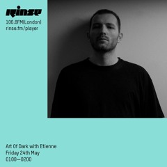 Art Of Dark with Etienne - Friday 24th May 2019