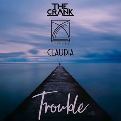 The Crank - Trouble (ft. Claudia & Ziccard) [Official Video]