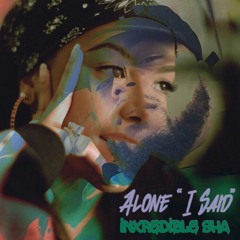 Alone "I Said" (Feat. Aaliyah) Prod. DJ Shakey Biz