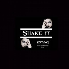 D-Unity - Shake It 2k19 (DJ TYMO 10th Anniversary Edit)