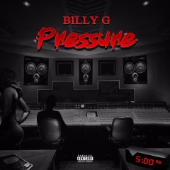 Billy G. - Pressure