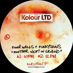 Four Walls & Funkyjaws - 10PM [Kolour LTD]