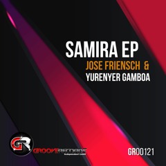 Jose Friensch & Yurenyer Gamboa - Samira (Original Mix)