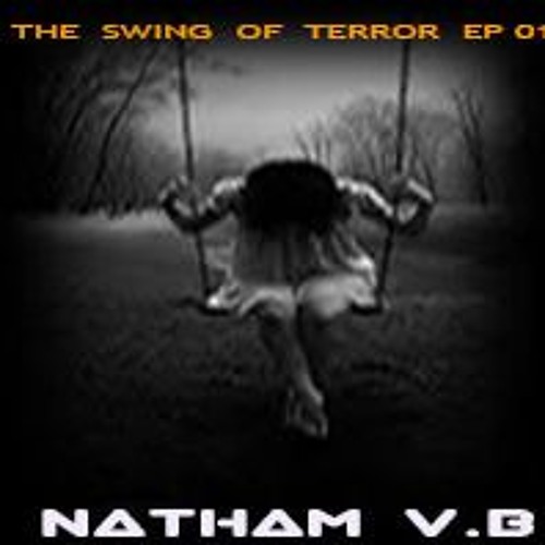 Natham V.B - The Swing Of Terror (Original Mix),