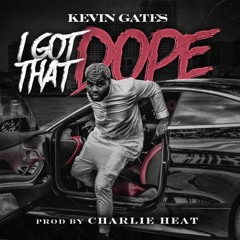 Kevin Gates - I Got That Dope (AUDIO)