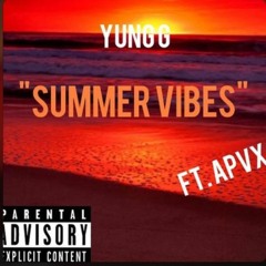 Summer Vibes Ft. Apvx