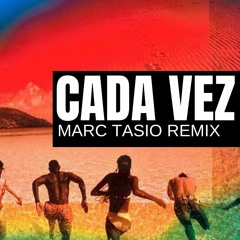 CadaVez - Marc Tasio Remix