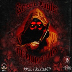 The Killing Chains [Prod Frxxdevth]