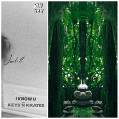 I Know U (Josh E Edit)- Keys N Krates