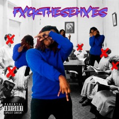 FXCKTHESEHXES