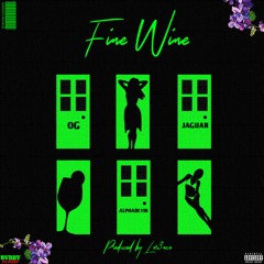 Fine Wine (feat. Jaguarabel & Alphabetik) [Prod. by Lor3nzo]
