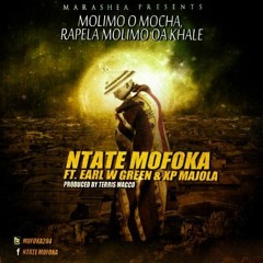 03. Molimo O Mocha, Rapela Molimo Oa Khale - Feat Earl W. Green XP Majola