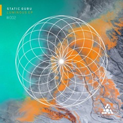 03 Static Guru - Luminous (Dynamic Illusion 'Light Guard' Breaks Mix)