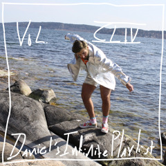 Daniel's Infinite Playlist Vol. CLIV