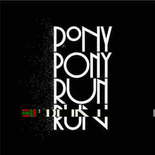 PONY PONY RUN RUN - HEY YOU (PAN Remix)
