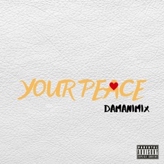 Your Peace DAMANIMIX