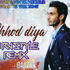 Arijit Singh Chhod Diya Bazaar X DJ RV STYLE | SAD REMIX SONG | Mix2019