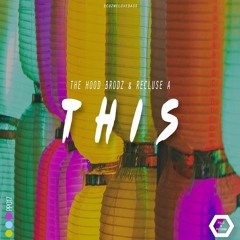 PP017: The Hood Brodz X R3CLUS3 A - This (Original Mix) [FREE DOWNLOAD]
